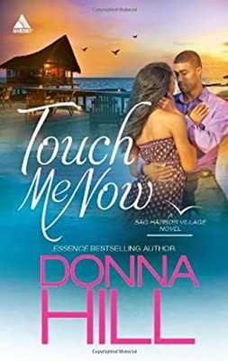 Touch Me Now Mass Market Paperbound Donna Hill