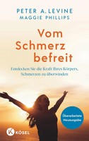 Vom Schmerz Befreit | Peter A. Levine (U. A.) | Deutsch | Taschenbuch | 272 S.