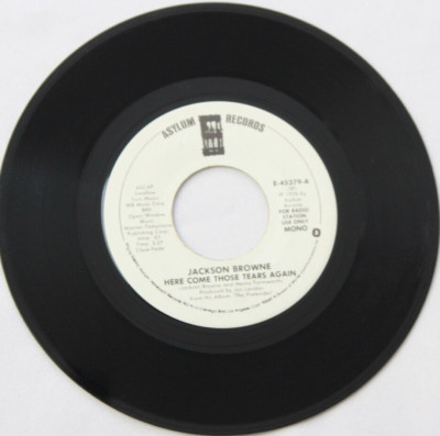 JACKSON BROWNE HERE COME THOSE TEARS AGAIN 45RPM 7