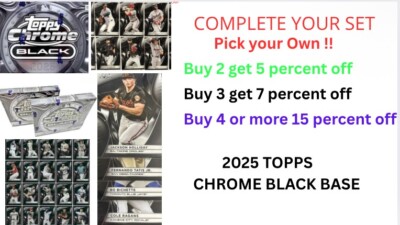 2025 Topps Chrome Black - Baseball Singles - You Pick Complete Your Set