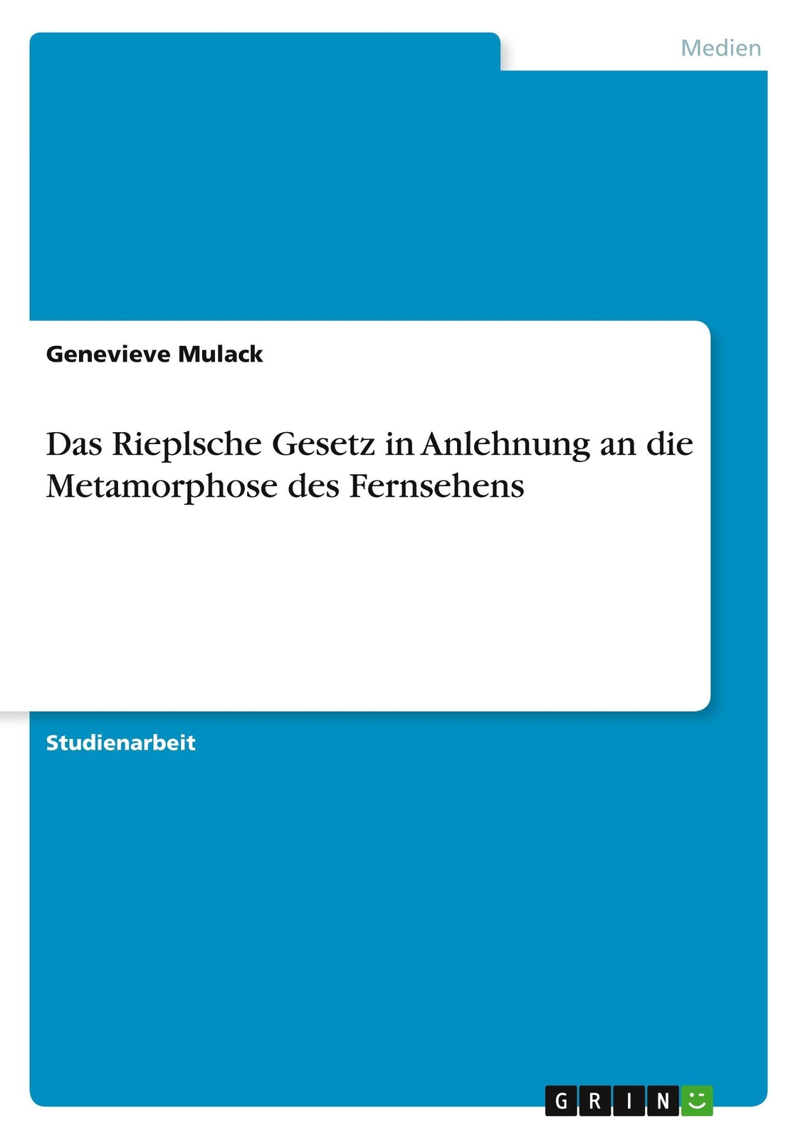 Genevieve Mulack | Das Rieplsche Gesetz In Anlehnung An Die