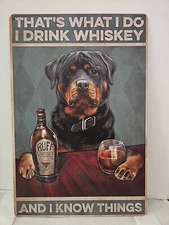 Vintage Metal Sign Rottweiler Black Dog "I Drink Whiskey" Wall Decor 8"x12"