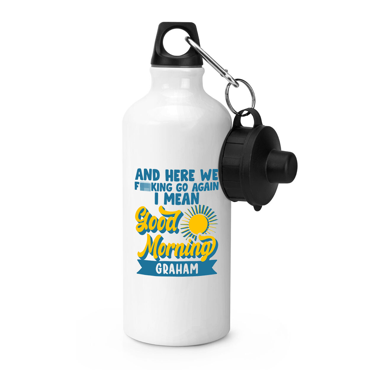 Personalised And Here We F*cking Go Again Sports Water Bottle Sarcastic Funny