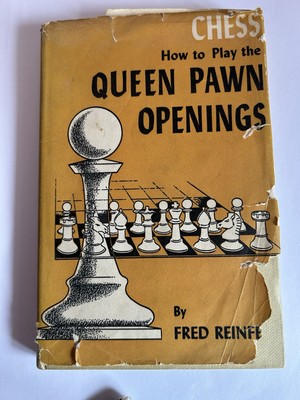 Queen Pawn Openings how to play chess By Fred Reinfeld 