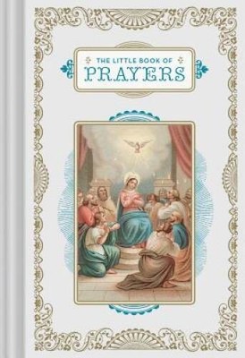 The Little Book of Prayers (Little Books) - Hardcover By Chronicle Books - GOOD