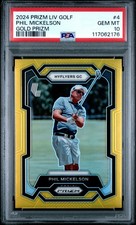 2024 Panini Prizm LIV Golf #4 Phil Mickelson Gold Prizms /10 PSA 10 Gem Mint