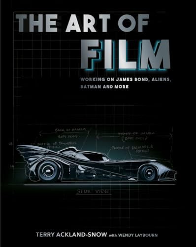 The Art of Film: Designing James Bond, Aliens, Batman and More by Terry Ackland - Image 8
