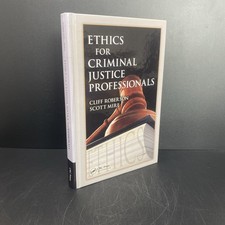 ETHICS FOR CRIMINAL JUSTICE PROFESSIONALS By ...