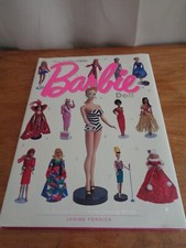 The Collectible Barbie Doll : An Illustrated Guide to Her Dreamy World