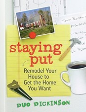 Staying Put: Remodel Your Hous - VERY GOOD