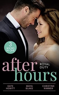 After Hours: Royal Duty: Desert Prince's Stolen  by Rimmer, Christine 0263300552