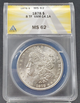 1878 P Morgan Silver Dollar Variety Coin ANACS MS62 VAM-14.1A