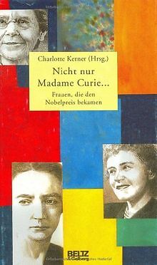 Nicht nur Madame Curie ... (Beltz & Gelberg - Biogr... | Buch | Zustand sehr gut - Kerner, Charlotte