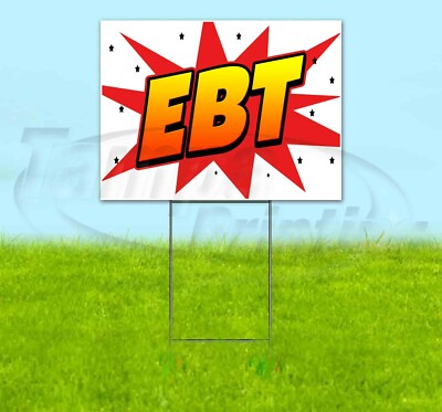 EBT 18x24 Yard Sign Corrugated Plastic Bandit Lawn Decoration USA | eBay