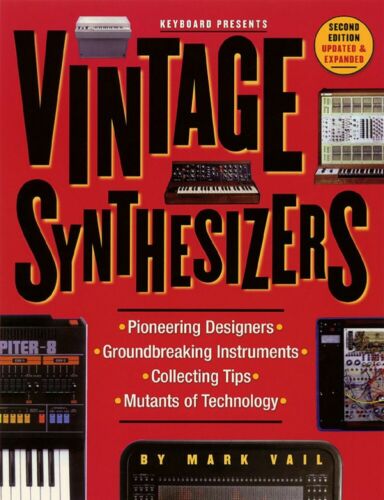 Vintage Synthesizers 2nd Edition Groundbreaking Instruments Book NEW 000330536 - Afbeelding 1 van 1