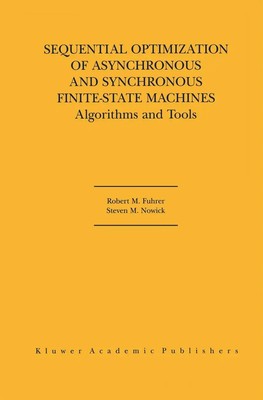 Steven M. Nowick (u. a.) | Sequential Optimization of Asynchronous and...