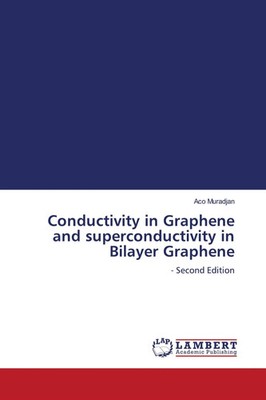 Aco Muradjan | Conductivity in Graphene and superconductivity in Bilayer...