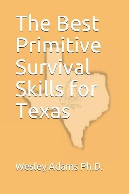 Wesley Morgan A The Best Primitive Survival Skills for (Taschenbuch) (US IMPORT)