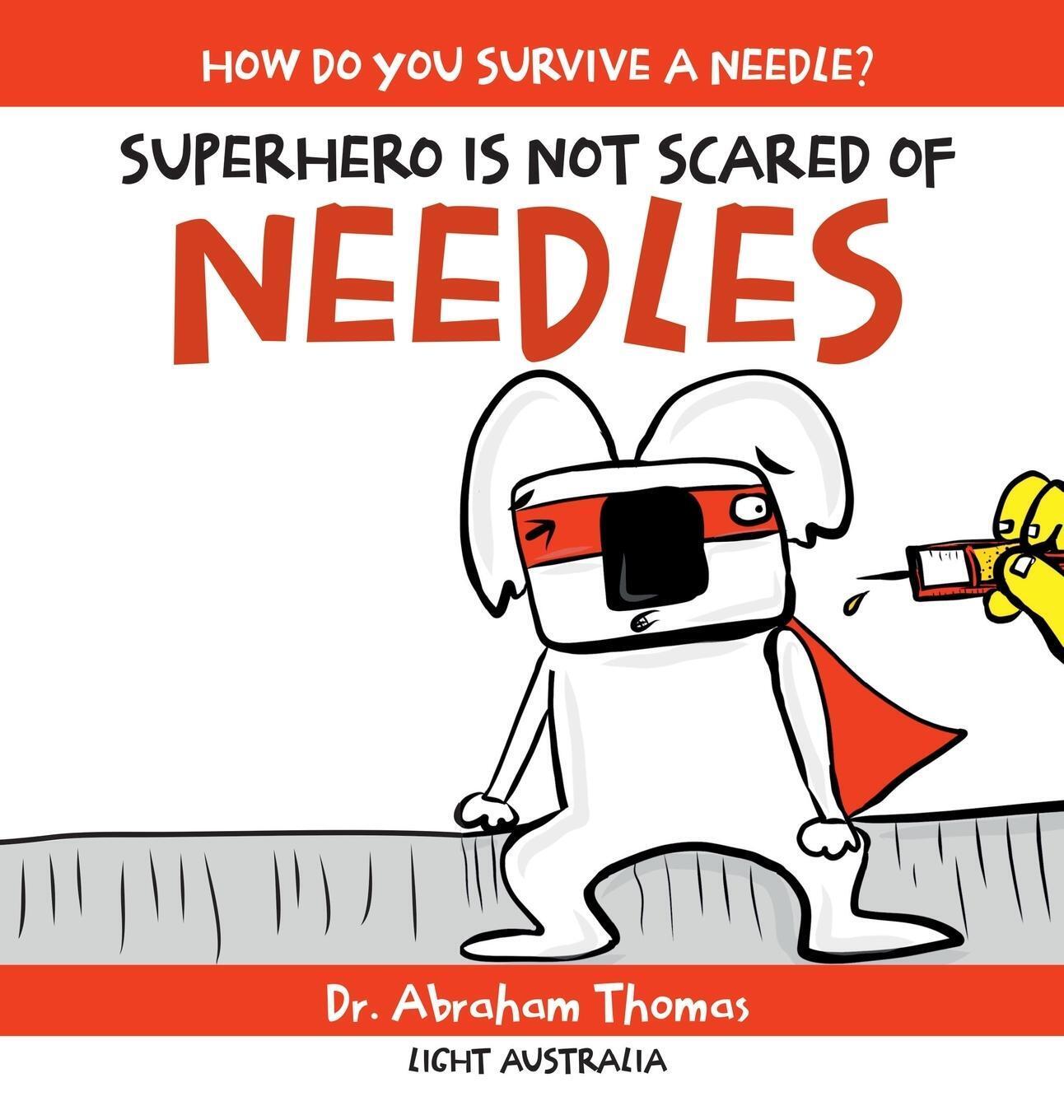 Abraham Thomas | Superhero Is Not Scared Of Needles | Buch | Englisch