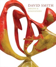 David Smith: Origins & Innovations by Peter Stevens (English) Hardcover Book