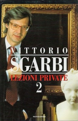 Lezioni private 2 (Italiano) Sgarbi, Vittorio: