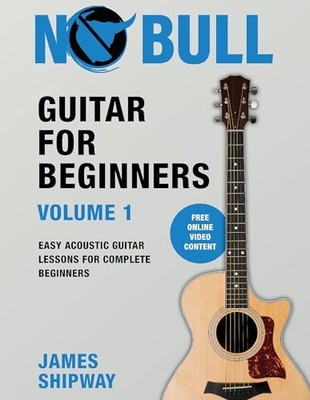 Guitar for Beginners, Volume 1: Easy Acoustic Guitar Lessons for Complete Begin
