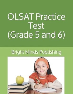 Olsat Practice Test (Grade 5 and 6) by Bright Minds Publishing: Used