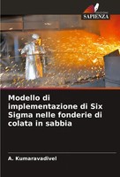 A. Kumaravadivel | Modello Di Implementazione Di Six Sigma Nelle Fonderie Di...
