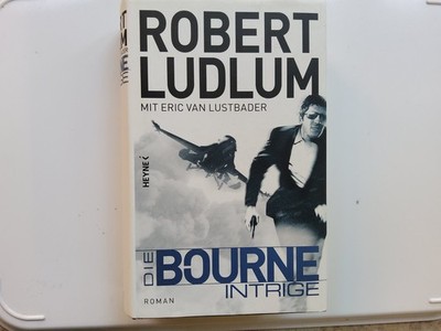 Die Bourne Intrige -- Robert Ludlum m. Eric van Lustbader --- SEHR GUTER ZUSTAND