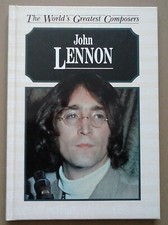 John Lennon (The World's Greatest Composers) HB - White,Michael- ISBN:1850153043