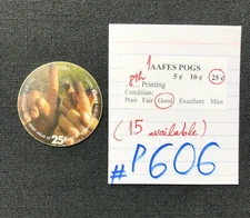 AAFES POGS, 8th Series/Printing, 1 POG, 25¢, #P606, GOOD