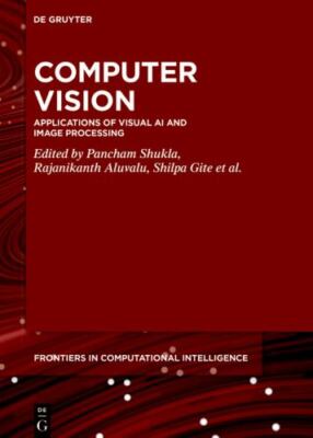 Computer Vision : Applications of Visual Ai and Image Processing, Hardcover b...