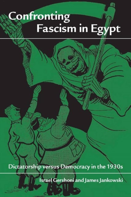 Confronting Fascism in Egypt by Israel Gershoni PAPERBACK 9780804763448