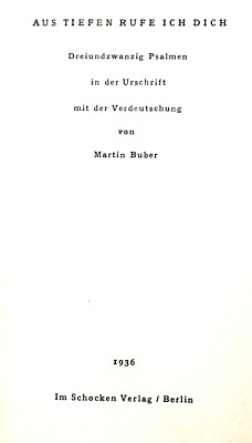 Martin Buber. Aus Tiefen rufe ich Dich. 23 Psalmen, 1st ed., 1936, in German