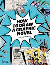 How to Draw a Graphic Novel by Pagani, Balthazar Paperback / softback Book The