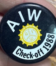 Vintage A.I.W. Allied Industrial Workers CHECK-OFF 1988 UNION Pinback Button