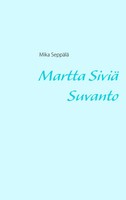 Mika SeppäLä | Martta Siviä Suvanto | Taschenbuch | Finnisch (2014)