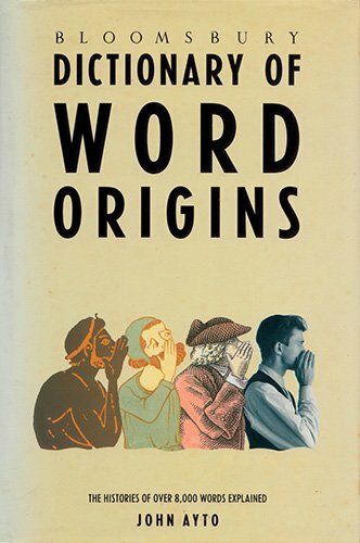 Bloomsbury Dictionary Of Word Origins By John Ayto 1990 Book For Sale Online EBay