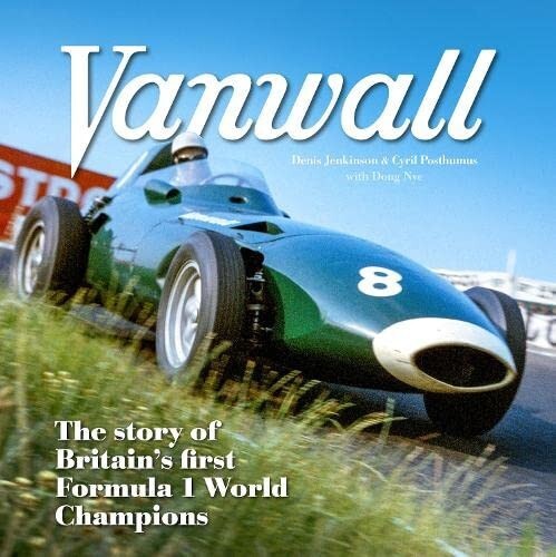 VANWALL : The Story of Britain's First Formula One Champions by Doug Nye - Imagen 1 de 1