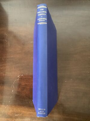 Can Parliament Survive?-Christopher Hollis; 1st EDITION 1949; Mansell Hardback