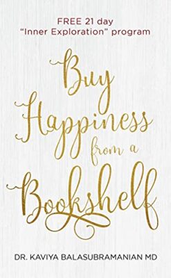 Buy Happiness from a Bookshelf: FREE 21 day Inner Exploration program by Dr ...
