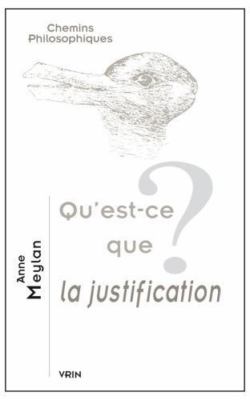 Qu'est-ce Que La Justification?, Paperback by Meylan, Anne, Brand New, Free s...
