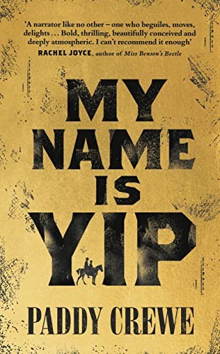 Paddy Crewe - My Name Is Yip An Immersive And Rollicking Debut Long - G245Z-image