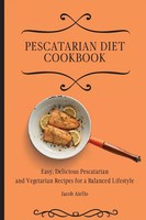 Jacob Aiello | Pescatarian Diet Cookbook | Taschenbuch | Englisch (2021)