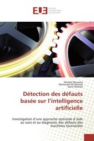 DéTection Des DéFauts BaséE Sur L'intelligence Artificielle Khaider Bouacha