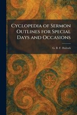 Image of Cyclopedia of Sermon Outlines for Special Days and Occasions by G.B.F. Hallock P