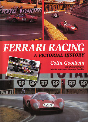 Ferrari Racing A Pictorial History by Colin Goodwin 1930s-1980s Pub Crowood 1997