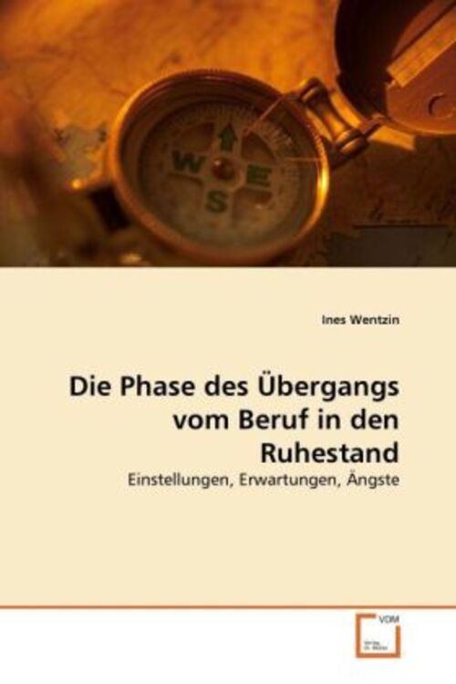 Thumbnail - Die Phase Des Übergangs Vom Beruf In Den Ruhestand | Ines Wentzin |