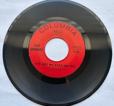 RAY CONNIFF-COLUMBIA 4-44724-IVE GOT MY EYES ON YOU-DEAR WORLD-7'' 1968 EX