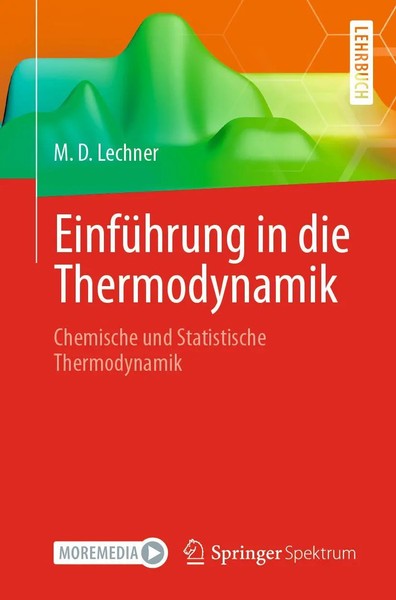 EinfüHrung In Die Thermodynamik Chemische Und Statistische Thermodynamik Lechner-image